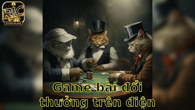 Game Bài Đổi Thưởng Trên Điện Thoại – Thử Ngay Không Chờ Đợi 2025